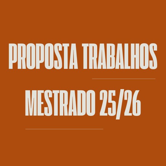 Entrega das Propostas de Trabalho de Mestrado 